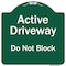 Signmission Active Driveway Do Not Block Heavy-Gauge Aluminum Architectural Sign, 18" x 18", GW-1818-9865 A-DES-GW-1818-9865 - alternate 1